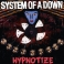 livre system of a down hypnotize