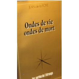 livre ondes de vie ondes de mort livre ondes de vie ondes de mort