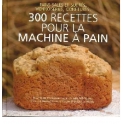 livre 300 recettes pour la machine à pain