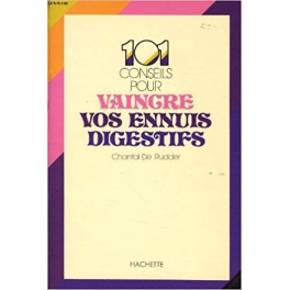 livre 101 conseils pour vaincre vos ennuis digestifs