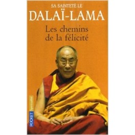 livre les chemins de la félicité dalaï-lama livre les chemins de la félicité dalaï-lama