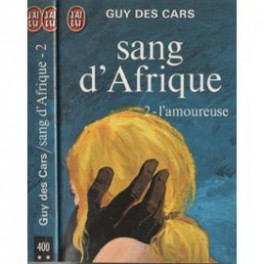livre sang d'afrique l'amoureuse guy des cars livre sang d'afrique l'amoureuse guy des cars