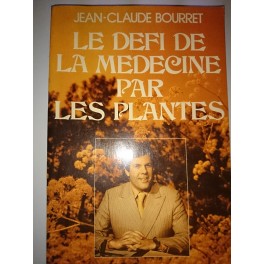 livre le défi de la médecine par les plantes livre le défi de la médecine par les plantes