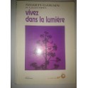 livre vivez dans la lumière