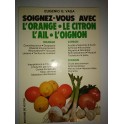 livre soignez-vous avec l'orange le citron l'ail et l'oignon