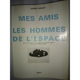livre mes amis les hommes de l'espace livre mes amis les hommes de l'espace