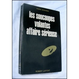livre les soucoupes volantes affaire sérieuse livre les soucoupes volantes affaire sérieuse