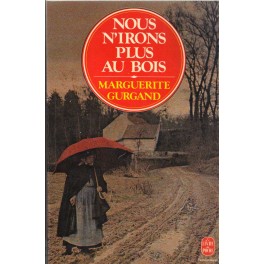 livre nous n'irons plus au bois livre nous n'irons plus au bois