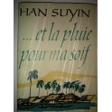 livre han suyin et la pluie pour ma soif