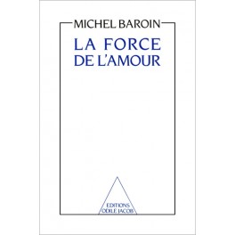 livre la force de l'amour livre la force de l'amour