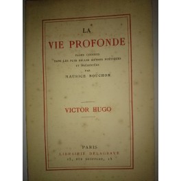 livre la vie profonde victor hugo livre la vie profonde victor hugo