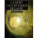livre la mort, l'autre visage de la vie
