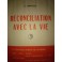 livre réconciliation avec la vie