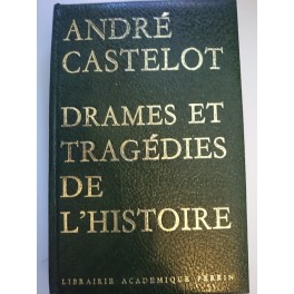livre drames et tragédies de l'histoire livre drames et tragédies de l'histoire