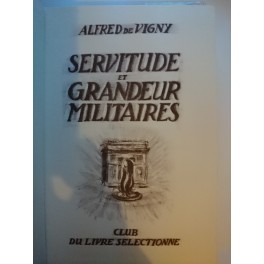 livre servitude et grandeur militaire livre servitude et grandeur militaire