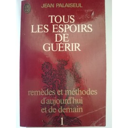 livre tous les espoirs de guérir