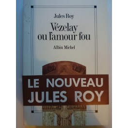 livre vézelay ou l'amour fou livre vézelay ou l'amour fou