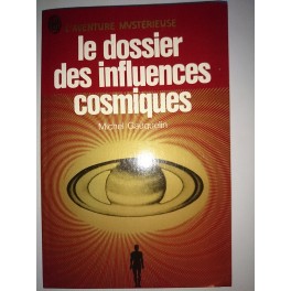 livre le dossier des influences cosmiques livre le dossier des influences cosmiques