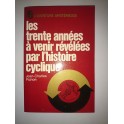 livre les trente années à venir révélées par l'histoire cyclique