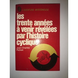 livre les trente années à venir révélées par l'histoire cyclique livre les trente années à venir révélées par l'histoire cyclique
