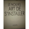 livre le nouvel art de s'installer